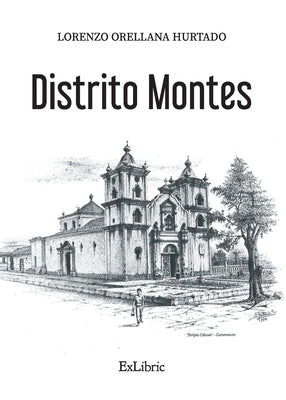 Distrito Montes by Orellana Hurtado, Lorenzo