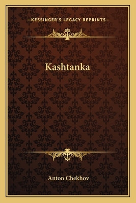 Kashtanka by Chekhov, Anton