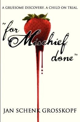 for Mischief done by Schenk Grosskopf, Jan