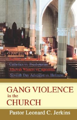 Gang Violence in the Church by Jerkins, Leonard C.