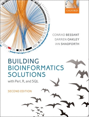 Building Bioinformatics Solutions 2nd Edition by Bessant, Conrad