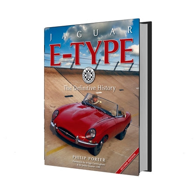 Jaguar E-Type: The Definitive History by Porter, Philip