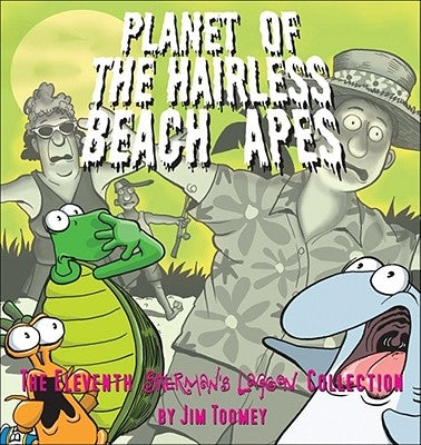 Planet of the Hairless Beach Apes by Toomey, Jim