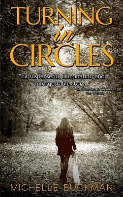 Turning in Circles by Buckman, Michelle