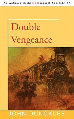 Double Vengeance by Duncklee, John