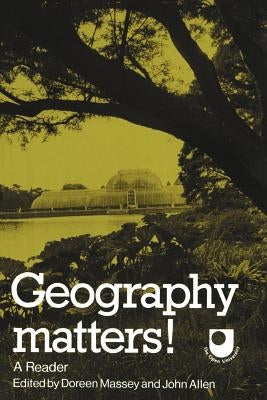 Geography Matters!: A Reader by Massey, Doreen