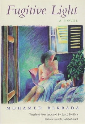 Fugitive Light by Berrada, Muhamed