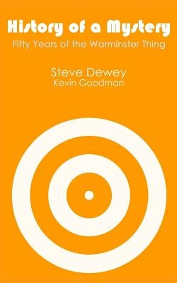 History of a Mystery: Fifty Years of the Warminster Thing by Goodman, Kevin