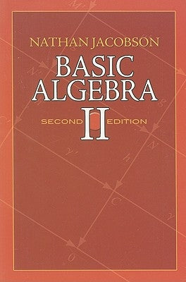 Basic Algebra II by Jacobson, Nathan