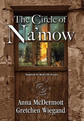 The Circle of Na'mow by McDermott, Anna
