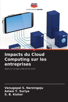 Impacts du Cloud Computing sur les entreprises by Narsingoju, Venugopal S.