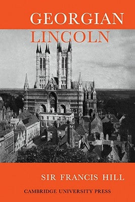 Georgian Lincoln by Hill, Francis