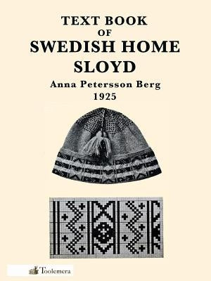 Text Book of Swedish Home Sloyd by Berg, Anna Petersson