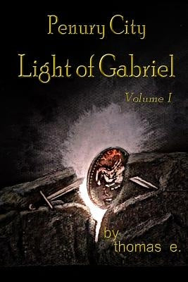Penury City Light of Gabriel by E, Thomas