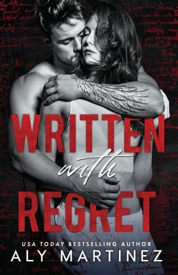 Written with Regret by Martinez, Aly