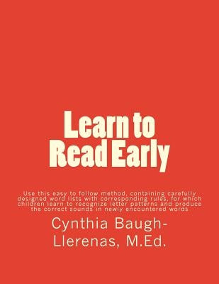 Learn to Read Early by Baugh-Llerenas M. Ed, Cynthia