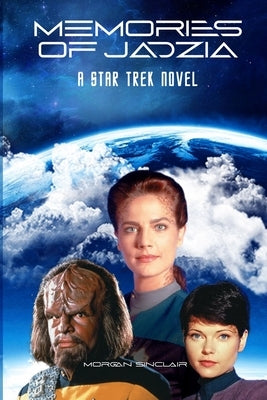 Memories of Jadzia: A Star Trek Novel by Sinclair, Morgan