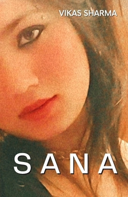 Sana by Sharma, Vikas