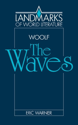 Virginia Woolf: The Waves by Woolf, Virginia