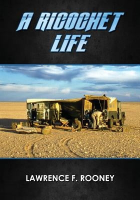 A Ricochet Life by Rooney, Lawrence F.