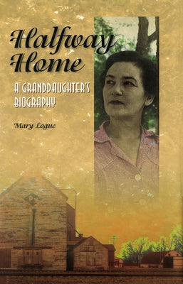 Halfway Home by Logue, Mary