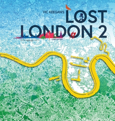 Lost London 2 by Keegan, Vic