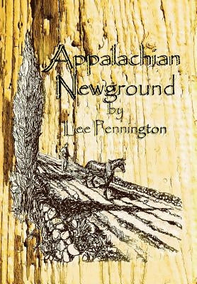 Appalachian Newground by Pennington, Lee