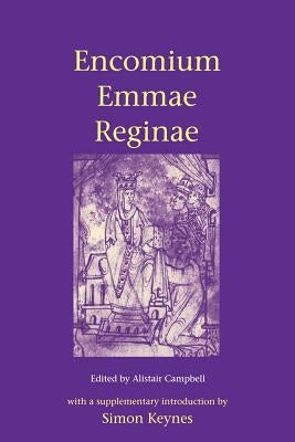 Encomium Emmae Reginae by Campbell, Alistair