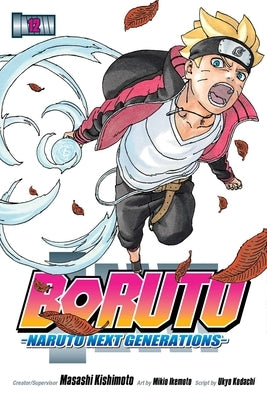 Boruto: Naruto Next Generations, Vol. 12, 12 by Kishimoto, Masashi