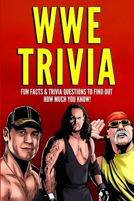 WWE Trivia by Pierce, Steve