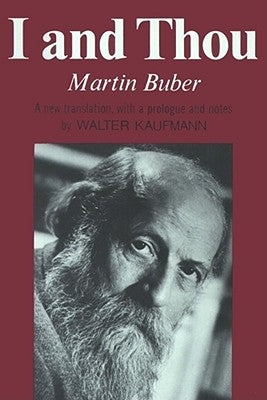 I and Thou by Buber, Martin