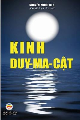 Kinh Duy Ma Cật: Bản in năm 2019 by Minh Tiến, Nguyễn