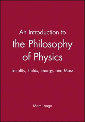 Intro to the Philosophy of Physics by Lange
