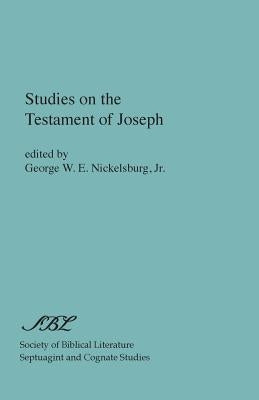 Studies on the Testament of Joseph by Nickelsburg, Jr. George W. E.