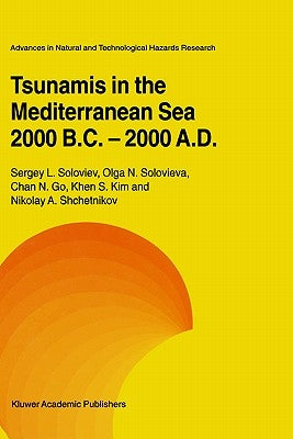 Tsunamis in the Mediterranean Sea 2000 B.C.-2000 A.D. by Soloviev, Sergey L.
