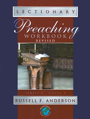 Lectionary Preaching Workbook: Series V, Cycle A by Anderson, Russell F.
