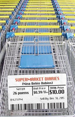 Supermarket Diaries by Robins, Nina Belén