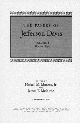 The Papers of Jefferson Davis: 1808-1840 by Davis, Jefferson