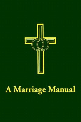A Marriage Manual by Biddle, Perry