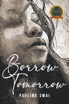 Borrow Tomorrow by Swai, Pauline