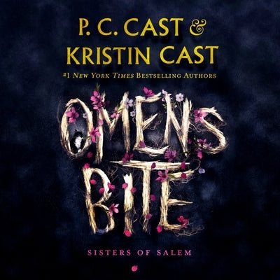 Omens Bite: Sisters of Salem by Cast, P. C.