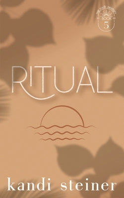 Ritual: Special Edition by Steiner, Kandi