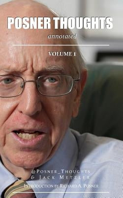 Posner Thoughts: Annotated by Posner, Richard a.