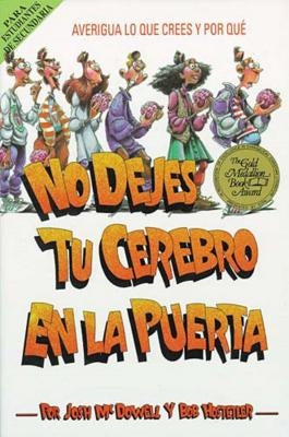 No Dejes Tu Cerebro En La Puerta by McDowell, Josh