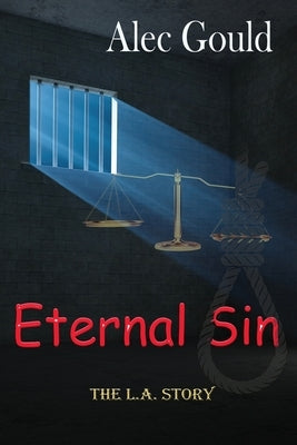 Eternal Sin - The L.A. Story by Gould, Alec