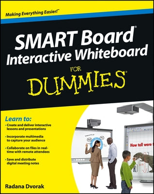 SMART Board(R) Interactive Whiteboard For Dummies by Dvorak, Radana