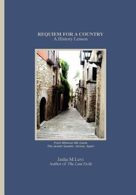 Requiem for a Country by Levi, Jasha M.