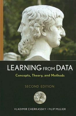 Learning from Data: Concepts, Theory, and Methods by Cherkassky, Vladimir