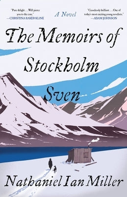 The Memoirs of Stockholm Sven by Miller, Nathaniel Ian
