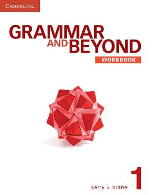 Grammar and Beyond Level 1 Online Workbook (Standalone for Students) Via Activation Code Card by Vrabel, Kerry S.